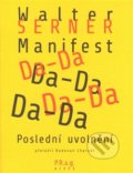 Manifest Da-Da - Walter Serner, 2014