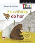Za zvířátky do hor - Zuzana Kovaříková, Andrea Tachezy, Albatros CZ, 2014