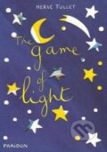 Kniha: The Game of Light (Hervé Tullet)