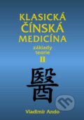 Klasická čínská medicína II. - Vladimír Ando, 2014