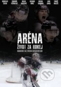 Aréna, život za hokej, 2014