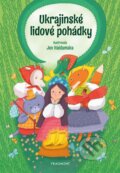 Kniha: Ukrajinské lidové pohádky (Nakladatelství Fragment). Nakladatelství Fragment, 2023
