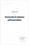 Komenský és Valesius párhuzamában - Éva Hanesz, Eva Haneszová, 2023