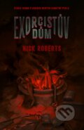 Exorcistův dům - Nick Roberts, Fobos, 2023