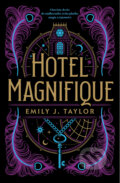 Hotel Magnifique (český jazyk) - J. Emily Taylor, King Cool, 2023