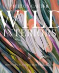 Kniha: Wild Interiors (Hilton Carter). Ryland, Peters and Small, 2020