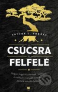 Kniha: A csúcsra és felfelé (Arthur C. Brooks). , 2023