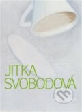 Jitka Svobodová - Za hranou viděného - Helena Musilová, Galerie hl. města Prahy, 2023