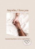 Anywho, I Love You - Samantha King Holmes, r.h. Sin, Graham Holmes, Andrews McMeel, 2022
