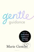 Gentle Guidance - Marie Gentles, Bloomsbury, 2023