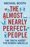 The Almost Nearly Perfect People - Michael Booth, Jonathan Cape, 2014