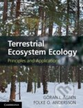 Kniha: Terrestrial Ecosystem Ecology (Göran I. Ågren a Folke O. Andersson). Cambridge University Press, 2011