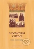 Kniha: S domovem v srdci (Ivan Dorovský). Masarykova univerzita, 2014