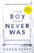 Kniha: The Boy That Never Was (Karen Perry). Penguin Books, 2014