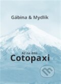 Kniha: Až na dno... Cotopaxi (Gabriela Zoubková a Miroslav Krůta). Uvnitř, 2023