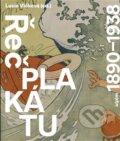 Kniha: Řeč plakátu 1890-1938 (Lucie Vlčková). Uměleckoprůmyslové museum, 2023