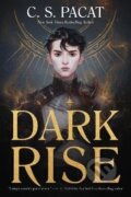Dark Rise - C.S. Pacat, HarperCollins, 2022