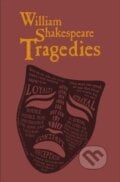 William Shakespeare Tragedies - William Shakespeare, Readerlink Distribution Services, 2020