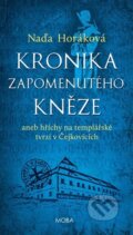 Kronika zapomenutého kněze - Naďa Horáková, Moba, 2023