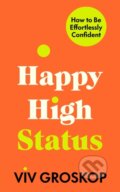 Happy High Status - Viv Groskop, Torva, 2023