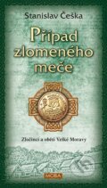 Kniha: Případ zlomeného meče (Stanislav Češka), 2023 Kniha: Případ zlomeného meče (Stanislav Češka), 2023