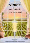Vinice ve Francii - Julie Caplin, Cosmopolis, 2023