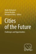 Cities of the Future - Mady Mohamed, Asmaa Ibrahim, Mohamed Fekry, Springer Verlag, 2023