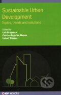 Sustainable Urban Development - Luis Braganca, Cristina Engel de Alvarez, Luisa F. Cabeza, Institute of Physics, 2021