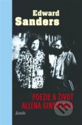 Poezie a život Allena Ginsberga - Edward Sanders, Maťa, 2023