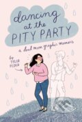 Kniha: Dancing at the Pity Party (Tyler Feder). Penguin Putnam Inc, 2020