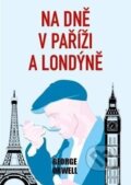 Na dně v Paříží a Londýně - George Orwell, Fortuna Libri ČR, 2023