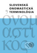 Kniha: Slovenská onomastická terminológia (Andrej Závodný, Artur Gałkowski, Iveta Valentová, Ján Bauko, Juraj Hladký, Ľubor Králik, M. Harvalík a Mária Imrichová). VEDA, 2025