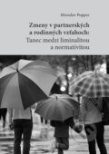 Zmeny v partnerských a rodinných vzťahoch - Miroslav Popper, VEDA, 2023