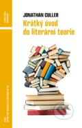 Kniha: Krátký úvod do literární teorie (Jonathan Culler). Host, 2025