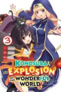 Konosuba: An Explosion on This Wonderful World! 3 - Natsume Akatsuki, Kasumi Morino (ilustrátor), Yen Press, 2019