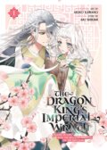 The Dragon King&#039;s Imperial Wrath 1 - Aki Shikimi, Akiko Kawano (ilustrátor), Seven Seas, 2023
