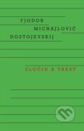 Zločin a trest - Fiodor Michajlovič Dostojevskij, Odeon, 2023