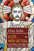Ježíš, můj Učitel - Elias Vella, Karmelitánské nakladatelství, 2023