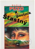 Kniha: Šťastný poutník (Mario Puzo). , 1994