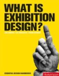 What is Exhibition Design? - Jan Lorenc a kolektív, Rotovision, 2010