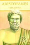 Mier, Plutos - Aristofanes, 2014