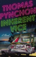 Inherent Vice - Thomas Pynchon, Vintage, 2014