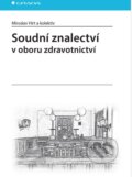 Kniha: Soudní znalectví (Miroslav Hirt a kolektív). Grada, 2014