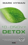10-dňový detox na vyrovanie hladiny cukru v krvi - Mark Hyman, NOXI, 2015