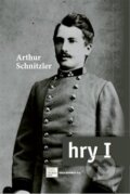 Kniha: Hry I. (Arthur Schnitzler). Divadelní ústav, 2013