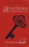 E-kniha: Spútané mágiou (Upírska akadémia 5) (Richelle Mead), 2014