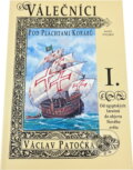 Kniha: Válečníci pod plachtami korábů (Václav Patočka). Naše vojsko, 1993