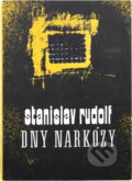 Kniha: Dny narkózy (Stanislav Rudolf). , 1983