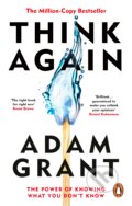 Think Again - Adam Grant, Ebury Publishing, 2022
