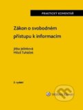 Zákon o svobodném přístupu k informacím - Jitka Jelínková, Miloš Tuháček, Wolters Kluwer ČR, 2023